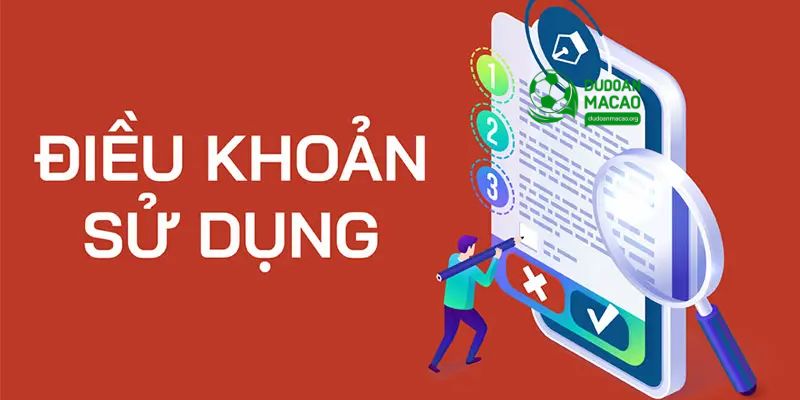 Tổng quan về các quy tắc, điều khoản sử dụng tại dudoanmacao.org